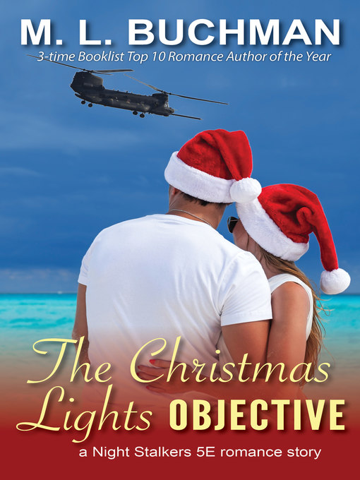 Title details for The Christmas Lights Objective by M. L. Buchman - Available